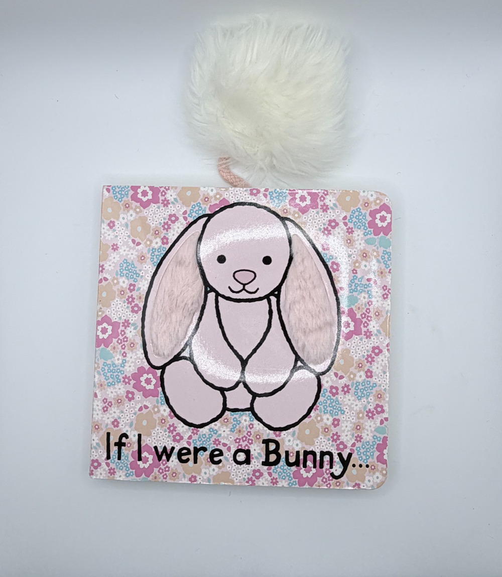 Jellycat If I Were A Bunny Touch And Feel Board Book By Kate Rhodes
